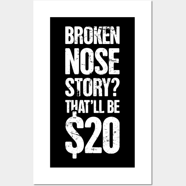 Funny Broken Nose Get Well Soon Gift Wall Art by MeatMan